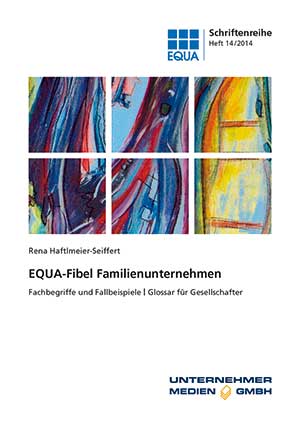 Buch der EQUA Stiftung mit dem Titel "EQUA-Fibel/Familienunternehmen"